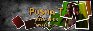 Pusha T | Support: Te-Tris, Żabson, Wac Toja, Quebonafide | 2016-05-03 | Proxima, Warsaw, Poland | Presented by: Go Ahead