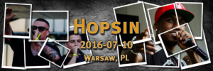 Hopsin | Support: Quebonafide, Otsochodzi, Albi | 2016-07-10 | Iskra, Warsaw, Poland | Presented by BIG idea, Live2Listen